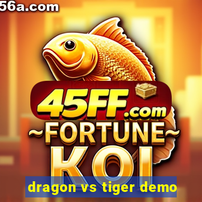 dragon vs tiger demo